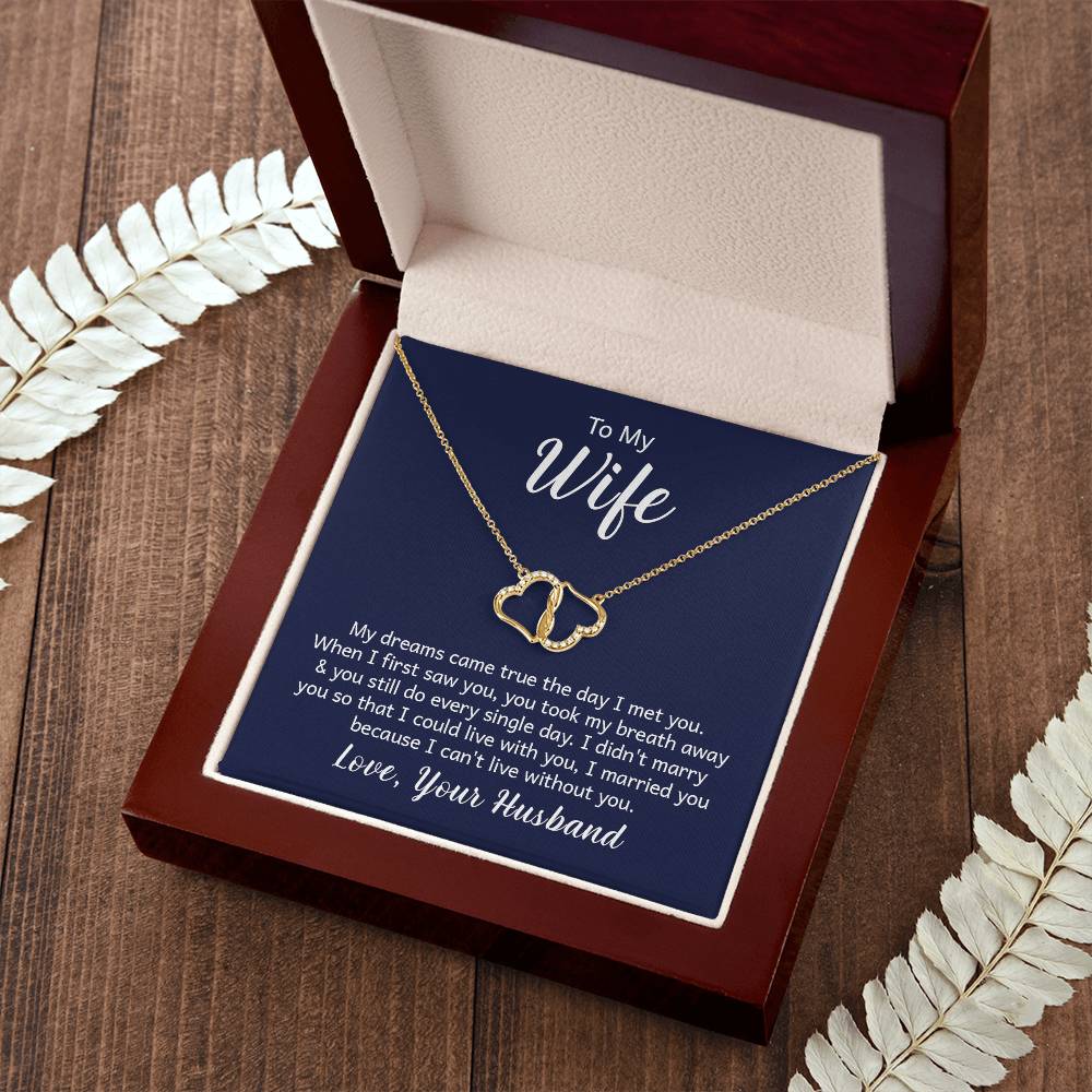 Everlasting Love Necklace - For Wife My Dreams Came True